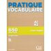 Pratique Vocabulaire - Niveau A1-A2 - Livre + Corrigés